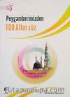 Peygamberimizden 100 Altın Söz