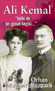 Ali Kemal <br /> Belki de Bir Günah Keçisi