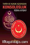 Tarih ve Hukuk Açısından Konsolosluk