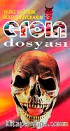 Eroin Dosyası
