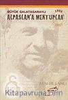 Büyük Galatasaraylı Alpaslan'a Mektuplar