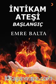 İntikam Ateşi <br /> Başlangıç
