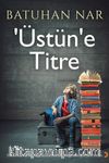 Üstün’e Titre