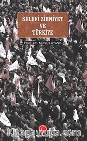 Selefi Zihniyet ve Türkiye