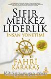 Sıfır Merkez Liderlik & İnsan Yönetimi