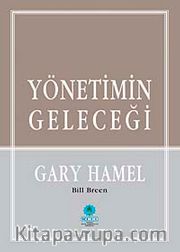 Yönetimin Geleceği (Ciltli)