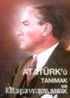 Atatürk'ü Tanımak ve Anlamak