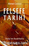 Felsefe Tarihi & Thales'ten Baudrillard'a (Ciltli)