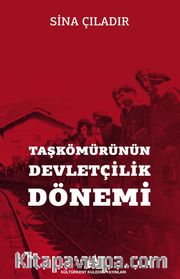 Taşkömürünün Devletçilik Dönemi