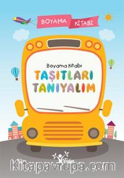 Taşıtları Tanıyalım Boyama Kitabı