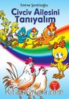 Civciv Ailesini Tanıyalım / Beyaz Seri 1