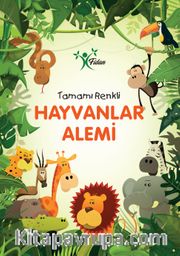 Tamamı Renkli Hayvanlar Alemi