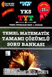YKS - TYT Temel Matematik Tamamı Çözümlü Soru Bankası