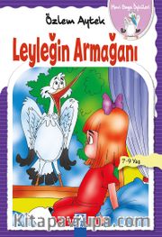 Leyleğin Armağanı / Mavi Gaga Öyküleri