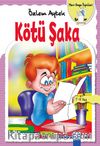 Kötü Şaka / Mavi Gaga Öyküleri