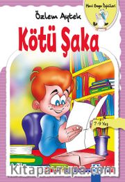 Kötü Şaka / Mavi Gaga Öyküleri