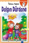Dalgın Dürdane / Mavi Gaga Öyküleri