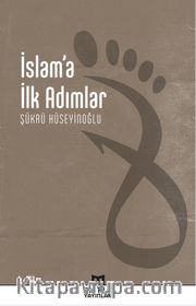 İslam’a İlk Adımlar