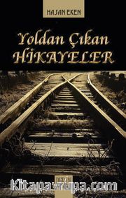 Yoldan Çıkan Hikayeler