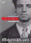 Manuşyan Bir Özgürlük Tutsağı