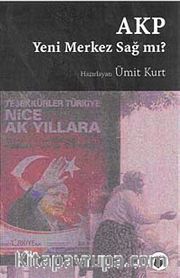 AKP Yeni Merkez Sağ mı?
