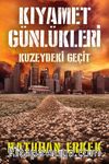 Kıyamet Günlükleri Kuzeydeki Geçit
