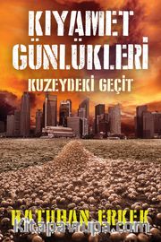 Kıyamet Günlükleri Kuzeydeki Geçit