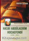 Hasbi Abdülkerim Hocaefendi (1938-2001)