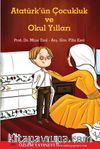Atatürk’ün Çocukluk ve Okul Yılları