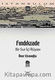 Fındıkzade Bir Sur İçi Rüyası -30