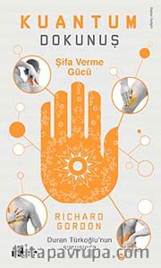 Kuantum Dokunuş <br /> Şifa Verme Gücü