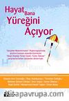 Hayat Bana Yüreğini Açıyor