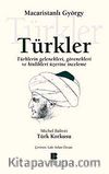 Türkler & Türklerin Gelenekleri, Görenekleri ve Hinlikleri Üzerine İnceleme