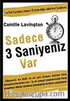 Sadece 3 Saniyeniz Var