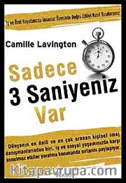 Sadece 3 Saniyeniz Var