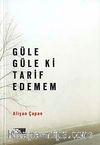 Güle Güle ki Tarif Edemem