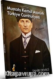 Mustafa Kemal Atatürk Türkiye Cumhuriyeti