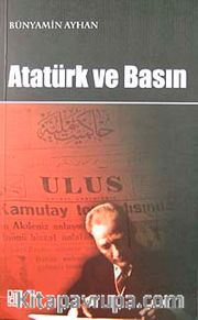 Atatürk ve Basın