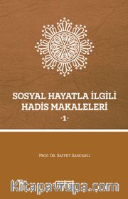 Sosyal Hayatla İlgili Hadis Makaleleri 1