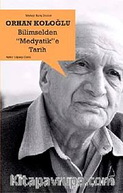 Bilimselden "Medyatik"e Tarih