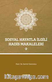 Sosyal Hayatla İlgili Hadis Makaleleri 2