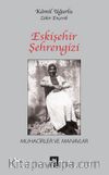 Eskişehir Şehrengizi & Muhacirler ve Manavlar