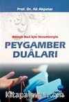 Bilinçli Dua İçin Yorumlarıyla Peygamber Duaları