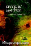 Sessizlik Makinesi