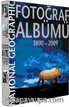 National Geographic Fotoğraf Albümü (1890-2009)