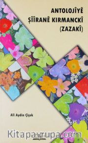 Antolojiye Şiirane Kırmancki (Zazaki)