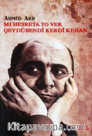 Mı Hesreta To Ver Qeydubendi Kerdi Kehan