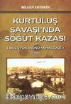 Kurtuluş Savaşı’nda Söğüt Kazası ile (Bozüyük-İnönü Mihalgazi) 