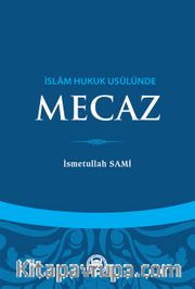 İslam Hukuk Usulünde Mecaz