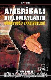 Amerikalı Diplomatların Güneydoğu Faaliyetleri (Cep Boy)